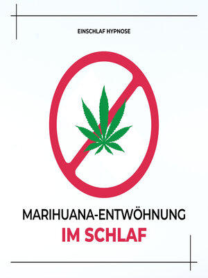 cover image of Marihuana-Entwöhnung im Schlaf (THC, Cannabis)